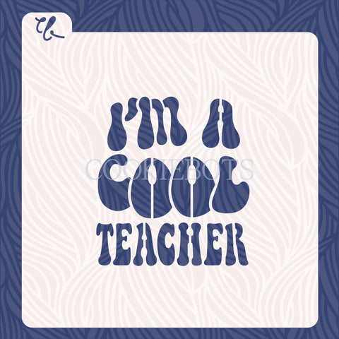 Im a cool teacher Stencil-Cutter