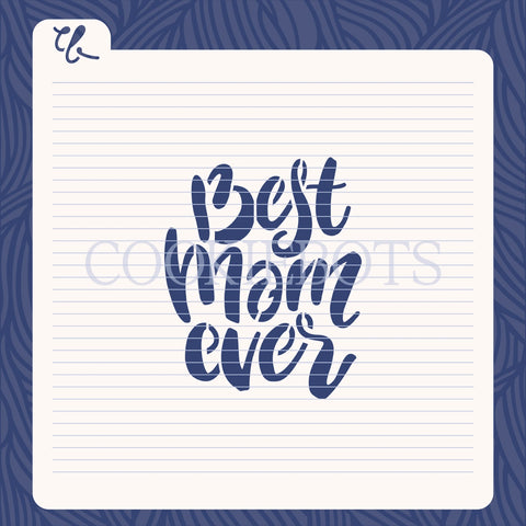 Best mom ever Stencil-Cutter