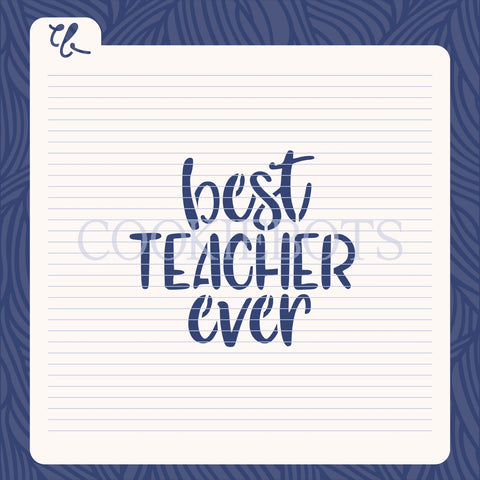 Best teacher ever Stencil-Cutter