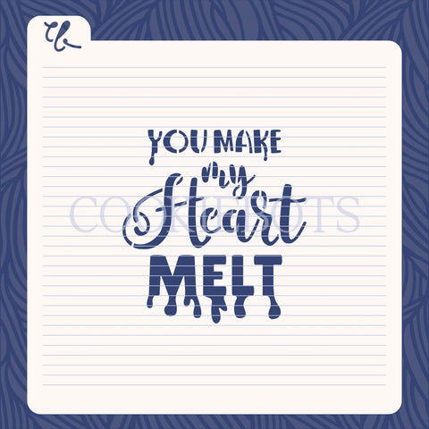 You make my heart melt Stencil-Cutter